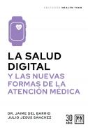 La salud digital y las nuevas formas de la atenci�n m�dica