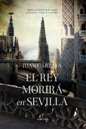 El rey morir� en Sevilla