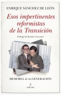 Esos impertinentes reformistas de la Transici�n