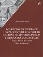 Los inicios en Espa�a de los procesos de control de calidad de materias primas y productos comerciales