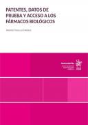 Patentes, datos de prueba y acceso a los f�rmacos biol�gicos