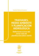 Trasvases, medio ambiente y planificaci�n hidrol�gica