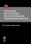 Evoluci�n institucional de los sistemas de transmisi�n onerosa