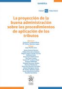 La proyecci�n de la buena administraci�n sobre los procedimientos de aplicaci�n de los tributos