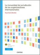 La inmunidad de jurisdicci�n de las organizaciones internacionales