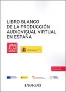 Libro blanco de la producci�n audiovisual virtual en Espa�a
