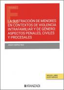La sustracci�n de menores en contextos de violencia intrafamiliar y de g�nero