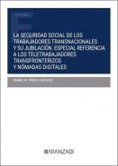 La seguridad social de los trabajadores transnacionales y su jubilaci�n