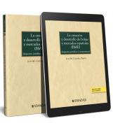 La creaci�n y desarrollo de bolsas y mercados espa�oles  (BME)