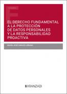 El derecho fundamental a la protecci�n de datos personales y la responsabilidad proactiva