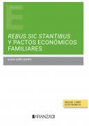 Rebus sic stantibus y pactos econ�micos familiares