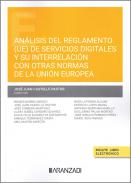 An�lisis del reglamento (UE) de servicios digitales y su interrelaci�n con otras normas de la Uni�n Europea