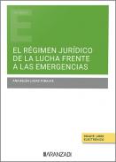 El r�gimen jur�dico de la lucha frente a las emergencias