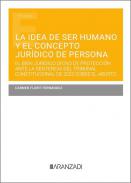 La idea de ser humano y el concepto jur�dico de persona