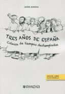 Tres a�os de Espa�a