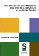 Diez a�os de la Ley de Mediaci�n