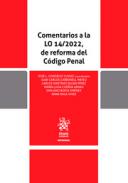Comentarios a la LO 14/2022, de reforma del C�digo Penal