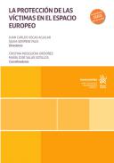 La protecci�n de las v�ctimas en el espacio europeo