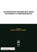 Los servicios de confianza en el medio electr�nico y la identidad digital