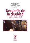 Geograf�a de la crueldad : lugares de ejecuci�n, 2
