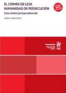 El crimen de Lesa humanidad de persecuci�n