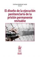 El dise�o de la ejecuci�n penitenciaria de la prisi�n permanente revisable