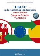 El Brexit en la cooperaci�n transfronteriza entre Gibraltar, Campo de Gibraltar y Andaluc�a