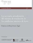 La necesaria actualizaci�n del sistema de resoluci�n de los conflictos internos de leyes
