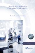 Tecnolog�a, rob�tica y sus implicaciones �ticas
