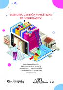 Memoria, gesti�n y pol�ticas de informaci�n