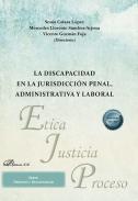 La discapacidad en la jurisdicci�n penal, administrativa y laboral