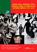 Control social, represi�n y otras violencias sobre las mujeres en las dictaduras ib�ricas (1933-1975)