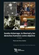 Joseba Azkarraga, la libertad y los derechos humanos como objetivo