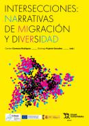 Intersecciones: narrativas de migraci�n y diversidad