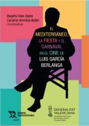 El Mediterr�neo, la fiesta y el carnaval en el cine de Luis Garc�a Berlanga