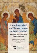 La universidad cat�lica en la era de la posverdad