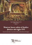 Nuevas luces sobre el teatro ib�rico del siglo XVI