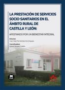 La prestaci�n de servicios socio-sanitarios en el �mbito rural de Castilla y Le�n