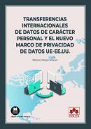 Transferencias internacionales de datos de car�cter personal y el nuevo marco de privacidad de datos UE-EE.UU.