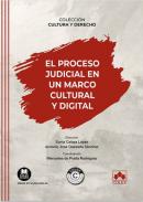 El proceso judicial en un marco cultural y digital