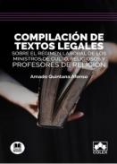 Compilaci�n de textos legales sobre el r�gimen laboral de los ministros de culto, religiosos y profesores de religi�n