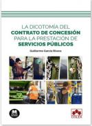 La dicotom�a del contrato de concesi�n para la prestaci�n de servicios p�blicos
