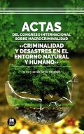 Criminalidad y desastres en el entorno natural y humano