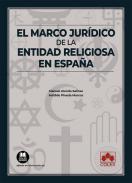 El marco jur�dico de la entidad religiosa en Espa�a