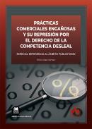 Pr�cticas comerciales enga�osas y su represi�n por el Derecho de la Competencia Desleal