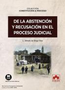 De la abstenci�n y recusaci�n en el proceso judicial