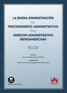 La buena administraci�n del procedimiento administrativo en el derecho administrativo iberoamericano