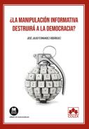 �La manipulaci�n informativa destruir� la democracia?