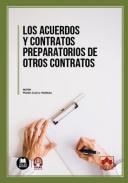 Los acuerdos y contratos preparatorios de otros contratos