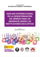 An�lisis interseccional de la desinformaci�n de g�nero para un abordaje desde las instituciones educativas